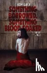Carmen, Christa - Something Borrowed, Something Blood-Soaked