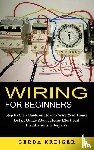 Kreiger, Gerda - Wiring for Beginners