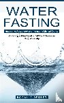 Reulet, Rosalie - Water Fasting