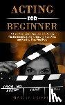 Griffin, Marcie - Acting for Beginners