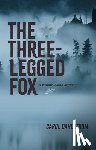Dahlstrom, Carol - Three Legged Fox, The