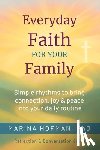 Hofman, Marina H - Everyday Faith for Your Family