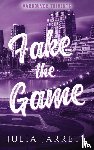 Jarrett, Julia - Fake The Game
