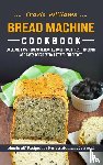 Williams, Travis - Bread Machine Cookbook