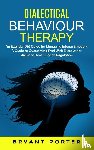 Porter, Bryant - Dialectical Behaviour Therapy