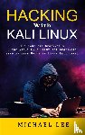 Lee, Michael - Hacking With Kali Linux
