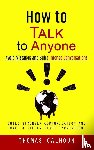 Calhoun, Thomas - How to Talk to Anyone