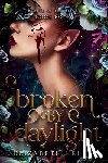 Helen, Elizabeth - Helen, E: Broken by Daylight