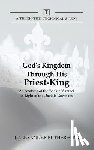 Rutherford, J Alexander - God's Kingdom through His Priest-King