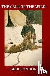 Goodwin, Philip R. - The Call of the Wild (Large Print Illustrated Edition): Complete and Unabridged 1903 Illustrated Edition