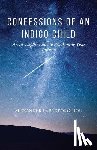 Papageorghiou, Alexander - Confessions of An Indigo Child
