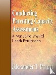 Polgar, Alexander T - Conducting Parenting Capacity Assessments
