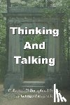 Baruchello, Giorgio - Thinking and Talking: Collected Philosophical Essays