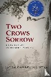 Churchill Duke, Laura - Two Crows Sorrow