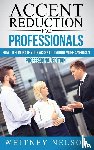 Nelson, Whitney - Accent Reduction For Professionals