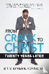 Towns, Stephen B - From Crack to Christ