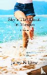 Dew, Jacey K - Sky's The Limit In Mexico & In Devon