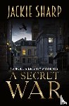 Sharp, Jackie - A Secret War