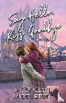 Middleton, Jacquelyn - Say Hello, Kiss Goodbye