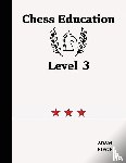 Siegel, Adam - Chess Education Level 3