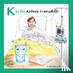 Howell, Simon, Howell, Anita - K is for Kidney Transplant