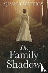 Winterly, Suzanne - The Family Shadow