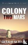 Kilby, Gerald M - Colony Two Mars