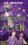 Blackman, N.S. (Author) - Undercover Alien