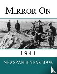Yearbooks, Newspaper - Mirror On 1941