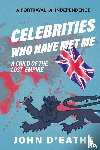 D'Eathe, John - Celebrities Who Have Met Me