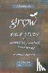 Benevides, Natasha Jo - GROW Bible Study: for Committed Unmarried Couples