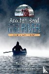 Callan, Kevin - Another Bend in the River, the Happy Camper's Memoir