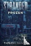 Shaver, Theresa - Stranded: Frozen