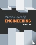 Burkov, Andriy - Machine Learning Engineering