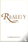 Kingsley, Peter - REALITY (New 2020 Edition)