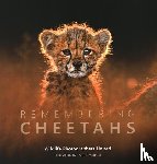 Raggett, Margot - Remembering Cheetahs