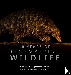 Raggett, Margot - Ten Years of Remembering Wildlife