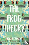 Mordaunt, Fiona - The Frog Theory