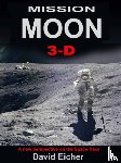 Eicher, David - Mission Moon 3-D