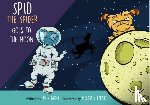 Eaton, John - Spid the Spider Goes to the Moon