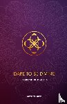 Rudd, Richard - Dare to be Divine