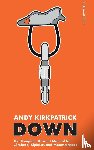 Kirkpatrick, Andy - Down