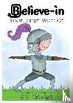 Davies, S V - Believe-in Your Inner Warrior