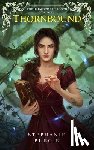Burgis, Stephanie - Thornbound: Volume II of The Harwood Spellbook