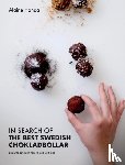 Handa, Alaine - In Search of the Best Swedish Chokladbollar
