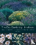 Filippi, Olivier - The Dry Gardening Handbook