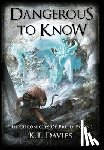 Davies, K.T. - Dangerous To Know