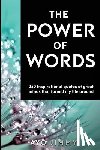 Jimmy, Ayo - The Power of Words: 250 inspirational quotes of great minds that turned my life around