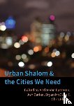  - Urban Shalom and the Cities We Need