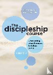 Peppiatt, Lucy, Lynch, Matthew - The Discipleship Course